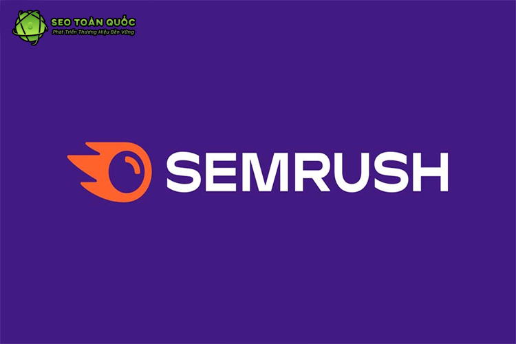 Cách sử dụng SEMrush chi tiết từ A đến Z