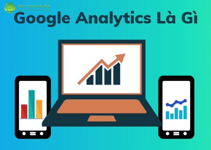 Google Analytics là gì (6)