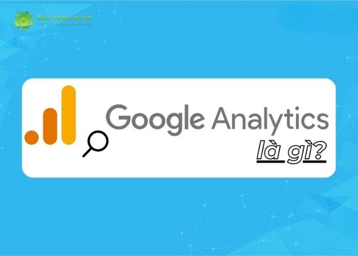 Google Analytics là gì (8)