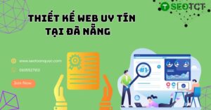 Thiết Kế Web Uy Tín Tại Đà Nẵng